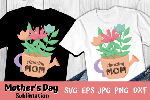 Amazing Mom Mother s Day Sublimation Design Graphics and Illustrations