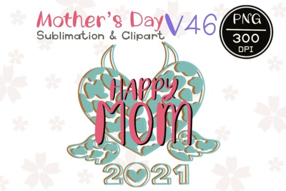 MOTHER’ S DAY V 46 Sublimation Clipart Graphics and Illustrations Review