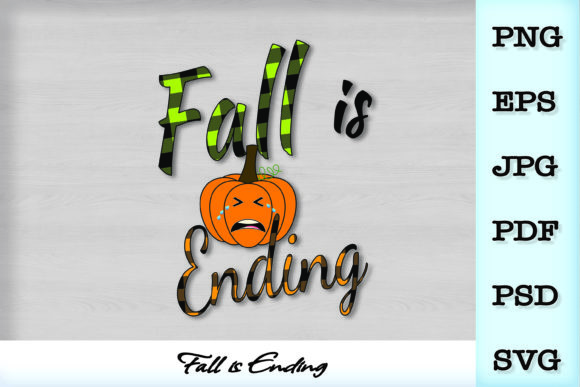 Review: Fall is Ending SVG W Crying Pumpkin Graphics and Illustrations
