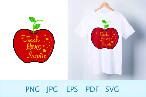 Teacher Apple SVG Teach Love Inspire Graphics and Print Templates